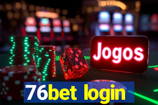 76bet login